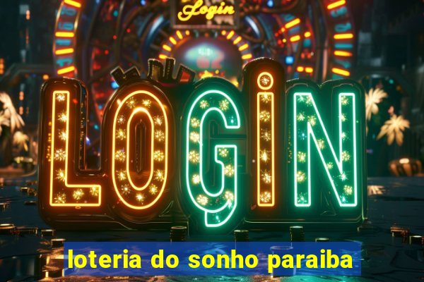 loteria do sonho paraiba